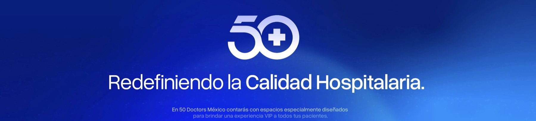 50 Doctors Hospital, redefiniendo la calidad hospitalaria